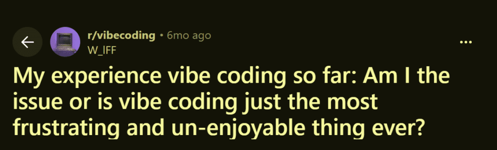 frustrated vibe coder complaining on reddit